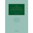 The 1949 Geneva Conventions: A Commentary