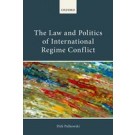 The Law and Politics of International Regime Conflict