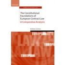 The Constitutional Foundations of European Contract Law