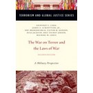 The War on Terror and the Laws of War: A Military Perspective, 2nd Edition