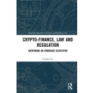 Crypto-Finance, Law and Regulation: Governing an Emerging Ecosystem
