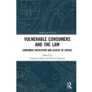 Vulnerable Consumers and the Law: Consumer Protection and Access to Justice