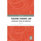 Teaching Evidence Law: Contemporary Trends and Innovations