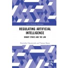 Regulating Artificial Intelligence: Binary Ethics and the Law