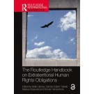 The Routledge Handbook on Extraterritorial Human Rights Obligations