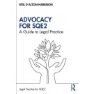 Advocacy for SQE2: A Guide to Legal Practice