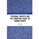 Personal Identity and the European Court of Human Rights