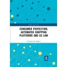 Consumer Protection, Automated Shopping Platforms and EU Law