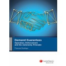 Demand Guarantees: Operation, Enforcement and the Autonomy Principle