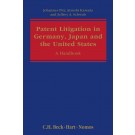 Patent Litigation in Germany, Japan and the United States: A Handbook