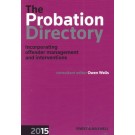 The Probation Directory 2015 (incorporating Offender Management and Interventions)