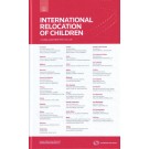 International Relocation of Children: A Global Guide From Practical Law