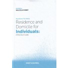 Residence and Domicile for Individuals: A Practical Guide, 3rd Edition