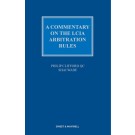 A Commentary on the LCIA Arbitration Rules, 2nd Edition