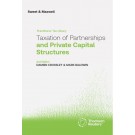 Taxation of Partnerships and Private Capital Structures, 2nd Edition