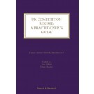 UK Competition Regime: A Practitioner's Guide, 2nd Edition