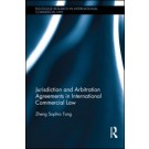 Jurisdiction and Arbitration Agreements in International Commercial Law