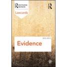 Evidence Lawcards 2012-2013, 7th Edition