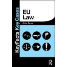 Key Facts and Key Cases: EU Law