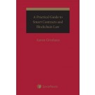 A Practical Guide to Smart Contracts and Blockchain Law