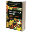 Organization Design: A Guide to Building Effective Organizations, 2nd Edition