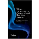 Tolley's Tax Planning for Owner-Managed Businesses 2023-24