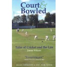 Court & Bowled: Tales of Cricket and the Law