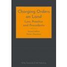 Charging Orders on Land: Law, Practice and Precedents, 2nd edition