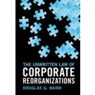 The Unwritten Law of Corporate Reorganizations
