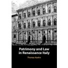 Patrimony and Law in Renaissance Italy