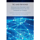 5G and Beyond: Intellectual Property and Competition Policy in the Internet of Things