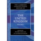 The Cambridge Constitutional History of the United Kingdom, Volume 1: Exploring the Constitution