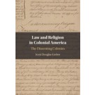 Law and Religion in Colonial America: The Dissenting Colonies