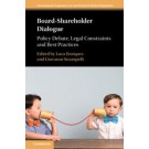 Board-Shareholder Dialogue: Policy Debate, Legal Constraints and Best Practices