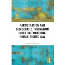 Participation and Democratic Innovation under International Human Rights Law