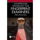 Courtroom Testimony for Fingerprint Examiners