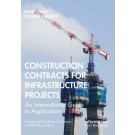 Contracts for Infrastructure Projects: An International Guide to Application