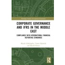 Corporate Governance and IFRS in the Middle East: Compliance with International Financial Reporting Standards