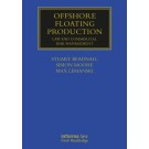 Offshore Floating Production: Legal and Commercial Risk Management