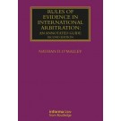 Rules of Evidence in International Arbitration: An Annotated Guide 2nd Edition
