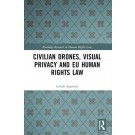 Civilian Drones, Visual Privacy and EU Human Rights Law