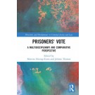 Prisoners' Vote: A Multidisciplinary and Comparative Perspective