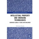 Intellectual Property and Emerging Technologies: Generated Global IP Issues and Challenges
