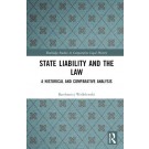State Liability and the Law: A Historical and Comparative Analysis