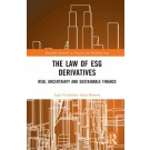 The Law of ESG Derivatives: Risk, Uncertainty and Sustainable Finance