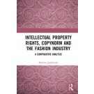 Intellectual Property Rights, Copynorm and the Fashion Industry: A Comparative Analysis