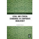 Legal and Ethical Standards in Corporate Insolvency