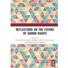 Reflections on the Future of Human Rights