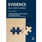 Evidence: Law and Context, 6th edition