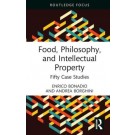 Food, Philosophy, and Intellectual Property: Fifty Case Studies